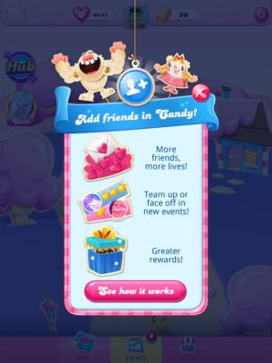 Screenshot aus dem Game Candy Crush Saga. Spieler:innen werden aufgefordert, Freund:innen für Belohnungen hinzuzufügen. Ein weiteres manipulatives Design.